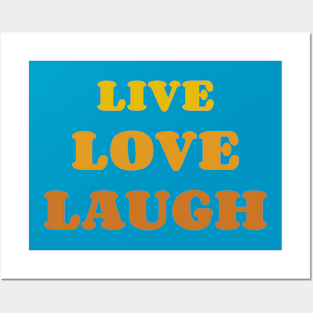 Live Love Laugh Posters and Art